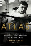 Book Atlas: From the Streets to the Ring: A Son's Struggle to Become a Man free