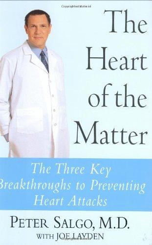 Book The Heart of the Matter: The Three Key Breakthroughs to Preventing Heart Attacks free