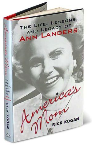 Book America's Mom: The Life, Lessons, and Legacy of Ann Landers free