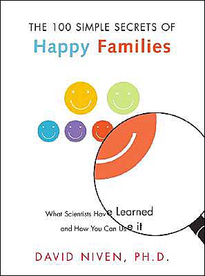 Book 100 Simple Secrets of Happy Families: What Scientists Have Learned and How You Can Use It (100 Simple Secrets Series) free