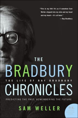 Book The Bradbury Chronicles: The Life of Ray Bradbury (P.S.) free