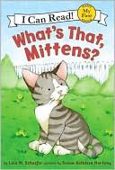Book What's That, Mittens? (My First I Can Read) free
