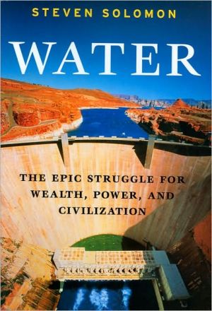 Book Water: The Epic Struggle for Wealth, Power, and Civilization free