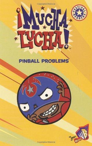 Book Mucha Lucha!: Pinball Problems (Festival Readers) free
