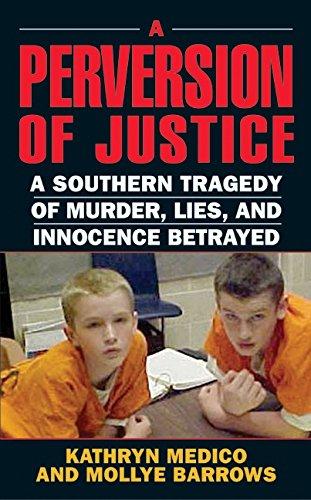 Book A Perversion of Justice: A Southern Tragedy of Murder, Lies and Innocence Betrayed free