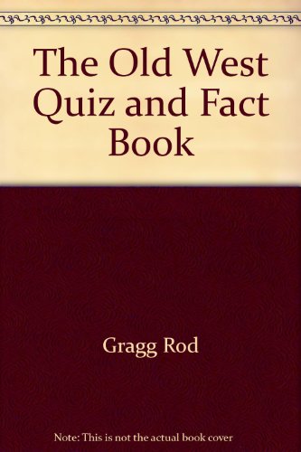 Book The Old West Quiz and Fact Book free