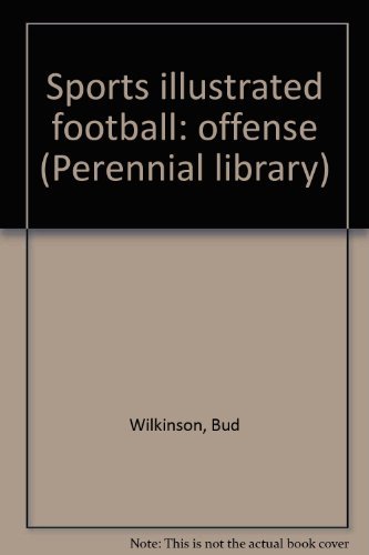Book Sports Illustrated Football: Offense (Perennial Library) free Book Sports Illustrated Football: Offense (Perennial Library) free