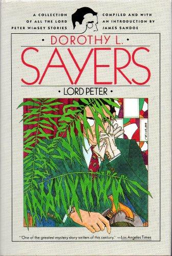Book Lord Peter: A Collection of All the Lord Peter Wimsey Stories free