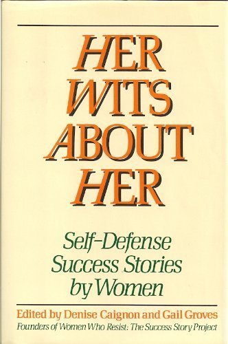 Book Her Wits About Her: Self-Defense Success Stories by Women free