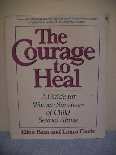 Book The Courage to Heal: A Guide for Women Survivors of Child Sexual Abuse free