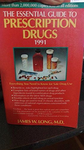 Book The Essential Guide To Prescription Drugs 1991: Everything You Need To Know For Safe Drug Use free
