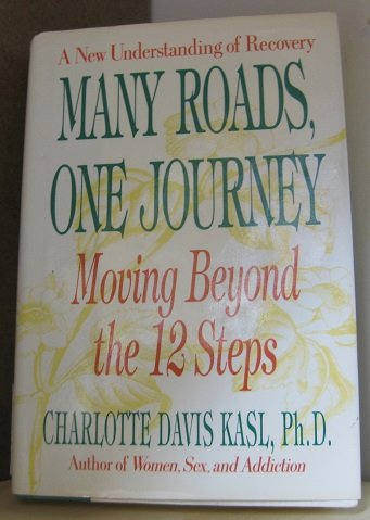 Book Many Roads- One Journey: Moving Beyond the Twelve Steps free