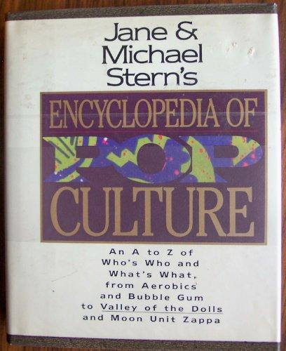 Book Jane & Michael Stern's Encyclopedia of Pop Culture: An A to Z Guide to Who's Who and What's What, from Aerobics and Bubble Gum to Valley of the Dolls free