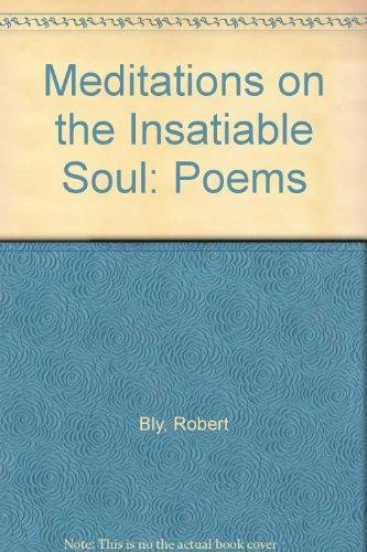 Book Meditations on the Insatiable Soul: Poems free