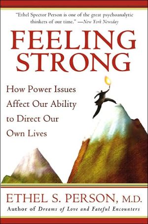 Book Feeling Strong: How Power Issues Affect Our Ability To Direct Our Own Lives free
