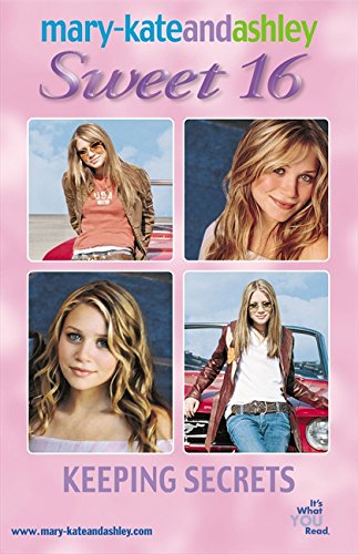 Book Mary-Kate & Ashley Sweet 16 #10: Keeping Secrets (MARY-KATE AND ASHLEY SWEET 16) free