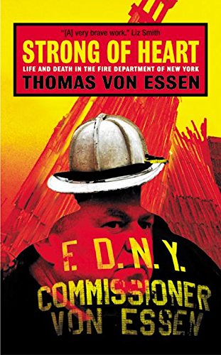 Book Strong of Heart: Life and Death in the Fire Department of New York free