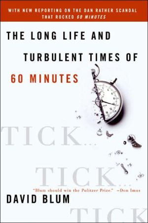 Book Tick. Tick. Tick.: The Long Life And Turbulent Times Of 60 Minutes free