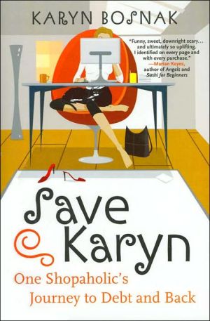 Book Save Karyn: One Shopaholic's Journey to Debt and Back free