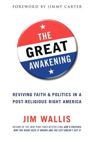 Book The Great Awakening: Reviving Faith & Politics in a Post-Religious Right America free