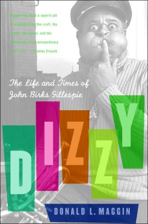Book Dizzy: The Life and Times of John Birks Gillespie free