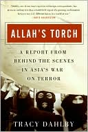 Book Allah's Torch: A Report from Behind the Scenes in Asia's War on Terror free
