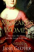 Book Mozart's Women: His Family, His Friends, His Music free