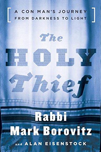 Book The Holy Thief: A Con Man's Journey from Darkness to Light free