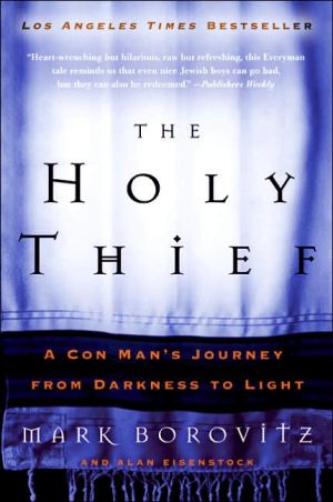 Book The Holy Thief: A Con Man's Journey from Darkness to Light free