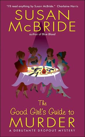 Book The Good Girl's Guide to Murder (Debutante Dropout Mysteries, No. 2) free