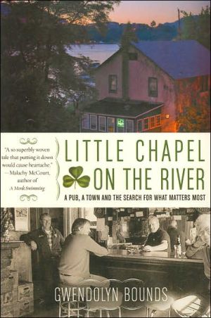 Book Little Chapel on the River: A Pub, a Town and the Search for What Matters Most free