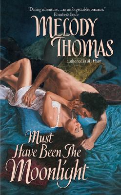 Book Must Have Been The Moonlight (Donally Family Series, 2) free