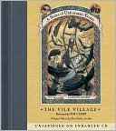 Book The Vile Village (A Series of Unfortunate Events, Book 7) free