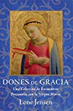 Book Dones De Gracia: Una Coleccion de Encuentros Personales con la Virgen Maria (Spanish Edition) free