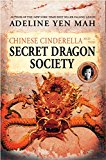 Book Chinese Cinderella and the Secret Dragon Society free