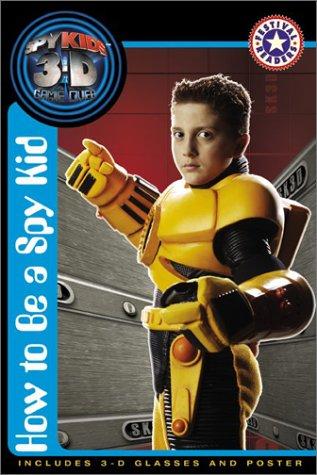 Book How to Be a Spy Kid (Spy Kids 3-D / Festival Readers) free