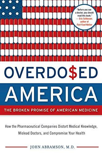 Book Overdosed America: The Broken Promise of American Medicine free