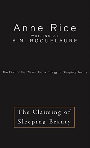 Book The Claiming of Sleeping Beauty: The First of the Classic Erotic Trilogy of Sleeping Beauty (Erotic Adventures of Sleeping Beauty, 1) free