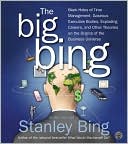 Book The Big Bing CD: Black Holes of Time Management, Gaseous Executive Bodies, Exploding Careers , and Other Theories on the Origins of the Business Universe free