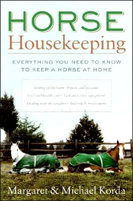 Book Horse Housekeeping: Everything You Need to Know to Keep a Horse at Home free
