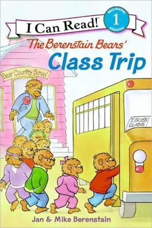 Book The Berenstain Bears' Class Trip (I Can Read Level 1) free