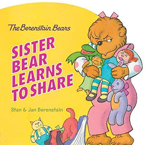 Book The Berenstain Bears: Sister Bear Learns to Share free