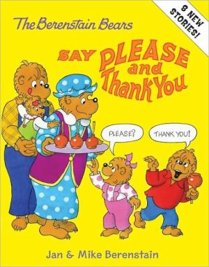 Book The Berenstain Bears Say Please and Thank You free