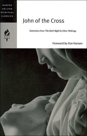 Book The Essential Writings: Selections from The Dark Night, The Spiritual Canticle, and The Living Flame of Love (Western Spiritual Classics) free