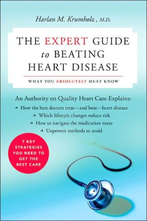 Book The Expert Guide to Beating Heart Disease: What You Absolutely Must Know (Harperresource Book) free