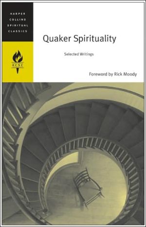 Book Quaker Spirituality: Selected Writings (HarperCollins Spiritual Classics) free