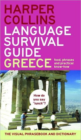 Book Harpercollins Language Survival Guide: Greece: The Visual Phrase Book and Dictionary free