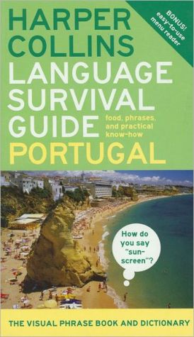 Book Harpercollins Language Survival Guide: Portugal: The Visual Phrase Book and Dictionary free