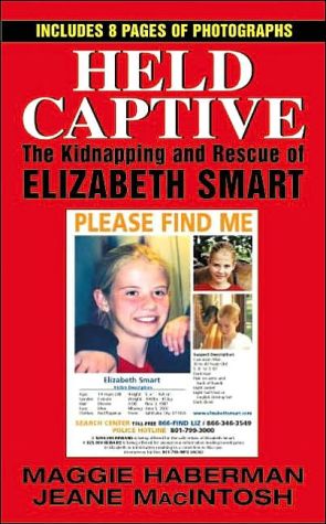 Book Held Captive: The Kidnapping and Rescue of Elizabeth Smart free