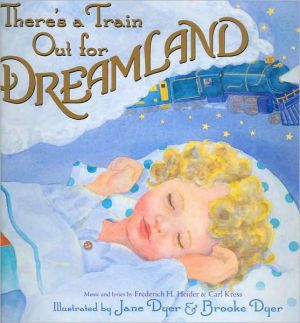 Book There's a Train Out for Dreamland free